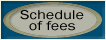 Schedule of fees